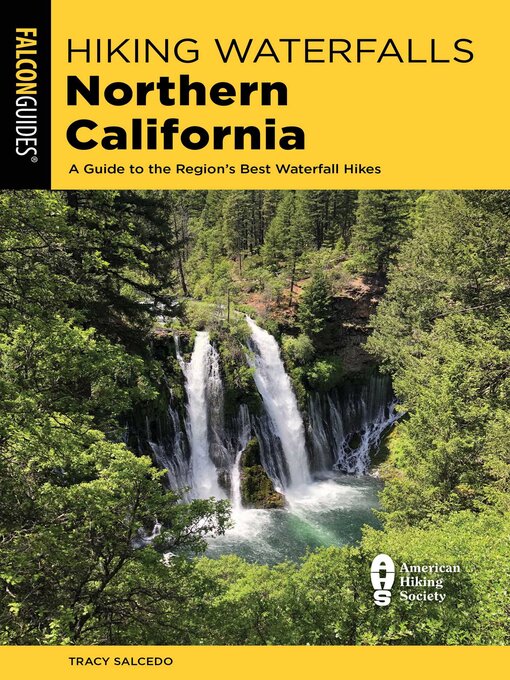 Title details for Hiking Waterfalls Northern California by Tracy Salcedo - Available